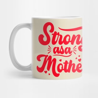 Strong as a Mother Mug